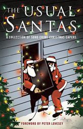 The Usual Santas: A Collection of Soho Crime Christmas Capers by Peter Lovesey Paperback Book