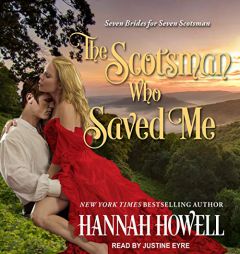 The Scotsman Who Saved Me (The Seven Brides for Seven Scotsmen Series) by Hannah Howell Paperback Book