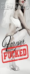Forever Pucked: The Pucked Series, Book 4 by Helena Hunting Paperback Book