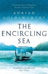 The Encircling Sea (Vindolanda) by Adrian Goldsworthy Paperback Book