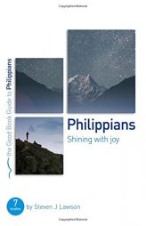 Philippians: Shining with Joy by Steven J. Lawson Paperback Book