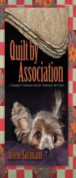Quilt by Association (A Harriet Truman/Loose Threads Mystery) by Arlene Sachitano Paperback Book