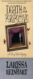 Death in Perspective (A Cherry Tucker Mystery) (Volume 4) by Larissa Reinhart Paperback Book