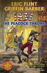 1637: The Peacock Throne by Eric Flint Paperback Book