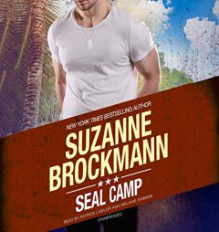 SEAL Camp: The Tall, Dark, and Dangerous Novels, book 12 by Suzanne Brockmann Paperback Book