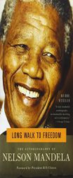 Long Walk to Freedom: The Autobiography of Nelson Mandela by Nelson Mandela Paperback Book