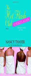 The Hot Flash Club Strikes Again by Nancy Thayer Paperback Book