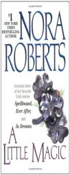A Little Magic by Nora Roberts Paperback Book