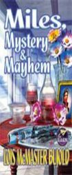 Miles, Mystery & Mayhem by Lois McMaster Bujold Paperback Book