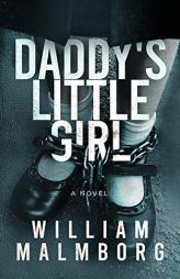 Daddy's Little Girl by William Malmborg Paperback Book