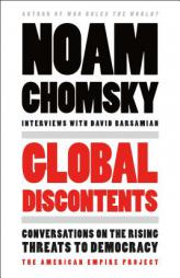 Global Discontents: Conversations on the Rising Threats to Democracy by Noam Chomsky Paperback Book