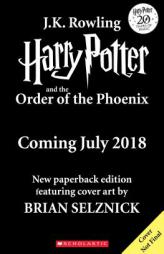 Harry Potter and the Order of the Phoenix by Brian Selznick Paperback Book