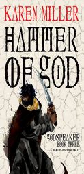 Hammer of God (Godspeaker) by Karen Miller Paperback Book