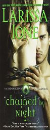 Chained by Night by Larissa Ione Paperback Book