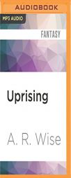 Uprising (Deadlocked) by A. R. Wise Paperback Book