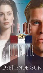 True Honor (Uncommon Heroes, Book 3) by Dee Henderson Paperback Book