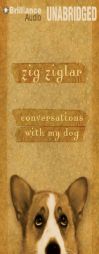 Conversations with My Dog by Zig Ziglar Paperback Book
