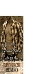 Redneck Romeo by Lorelei James Paperback Book