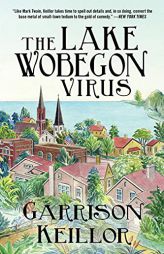 The Lake Wobegon Virus: A Novel by Garrison Keillor Paperback Book