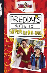 Shazam!: Freddy's Guide to Super Hero-Ing by Steve Behling Paperback Book