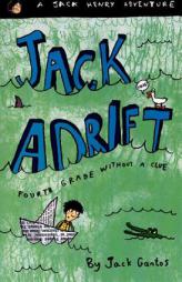 Jack Adrift: Fourth Grade Without a Clue (Jack Henry) by Jack Gantos Paperback Book