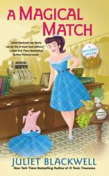 A Magical Match by Juliet Blackwell Paperback Book