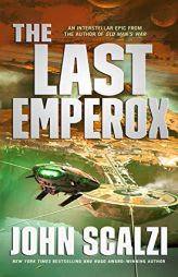 The Last Emperox (The Interdependency, 3) by John Scalzi Paperback Book