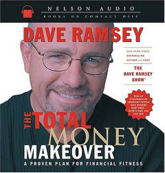 The Total Money Makeover: A Proven Plan for Financial Fitness by Dave Ramsey Paperback Book