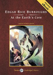 At the Earth's Core, with eBook (Pellucidar) by Edgar Rice Burroughs Paperback Book