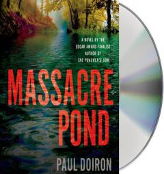 Massacre Pond: A Novel (Mike Bowditch Mysteries) by Paul Doiron Paperback Book