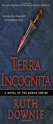 Terra Incognita of the Roman Empire by Ruth Downie Paperback Book