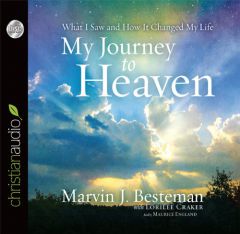 My Journey to Heaven: What I Saw and How It Changed My Life by Lorilee Craker Paperback Book