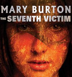 The Seventh Victim by Mary Burton Paperback Book