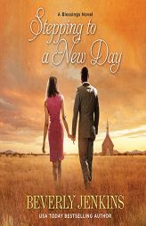 Stepping to a New Day: A Blessings Novel by Beverly Jenkins Paperback Book