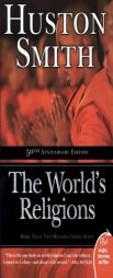 The World's Religions by Huston Smith Paperback Book