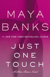 Just One Touch by Maya Banks Paperback Book