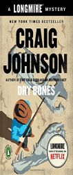 Dry Bones: A Walt Longmire Mystery (A Longmire Mystery) by Craig Johnson Paperback Book
