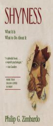Shyness: What It Is, What To Do About It by Philip G. Zimbardo Paperback Book