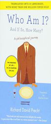 Who Am I?--And If So, How Many?: A Philosophical Journey by Richard David Precht Paperback Book