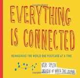 Everything Is Connected: Reimagining the World One Postcard at a Time by Keri Smith Paperback Book