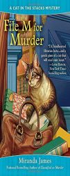 File M for Murder (Cat in the Stacks Mystery) by Miranda James Paperback Book