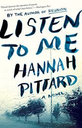 Listen to Me by Hannah Pittard Paperback Book