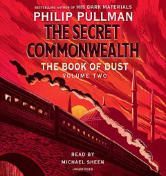 The Book of Dust: The Secret Commonwealth (Book of Dust, Volume 2) by Philip Pullman Paperback Book