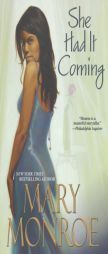 She Had It Coming by Mary Monroe Paperback Book