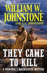 They Came to Kill by William W. Johnstone Paperback Book