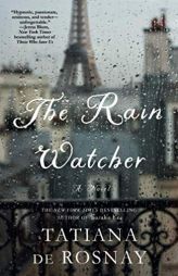 Rain Watcher by Tatiana De Rosnay Paperback Book