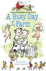 A Busy Day at the Farm by Doreen Cronin Paperback Book