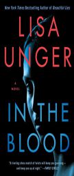 In the Blood: A Novel by Lisa Unger Paperback Book