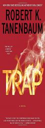 Trap (A Butch Karp-Marlene Ciampi Thriller) by Robert K. Tanenbaum Paperback Book