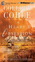 A Heart's Obsession (A Journey of the Heart) by Colleen Coble Paperback Book